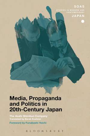 Media, Propaganda and Politics in 20th-Century Japan de The Asahi Shimbun Company