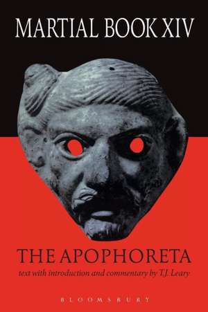 Martial XIV: The Apophoreta de T. J. Leary