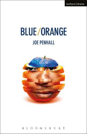 Blue/Orange de Joe Penhall