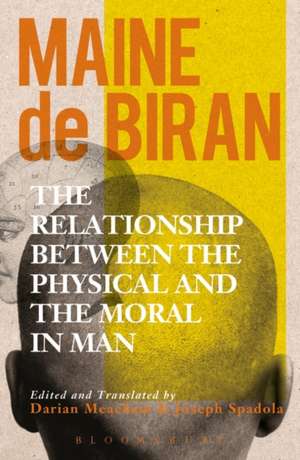 The Relationship between the Physical and the Moral in Man de Maine de Biran