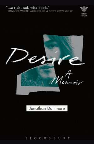 Desire: A Memoir de Jonathan Dollimore