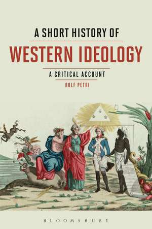 A Short History of Western Ideology: A Critical Account de Prof. Rolf Petri