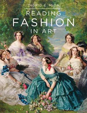 Reading Fashion in Art de Ingrid E. Mida