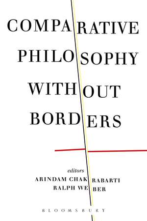 Comparative Philosophy without Borders de Professor Arindam Chakrabarti