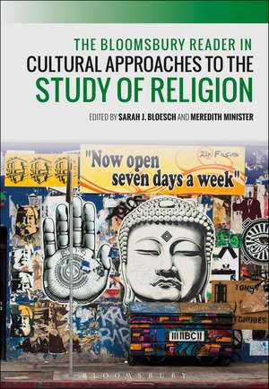 The Bloomsbury Reader in Cultural Approaches to the Study of Religion de M. Cooper Minister