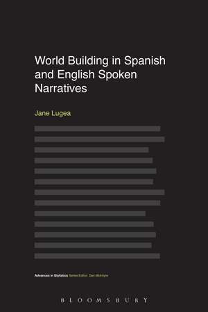 World Building in Spanish and English Spoken Narratives de Dr Jane Lugea