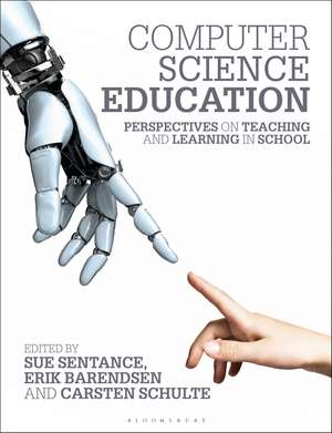 Computer Science Education: Perspectives on Teaching and Learning in School de Dr Sue Sentance