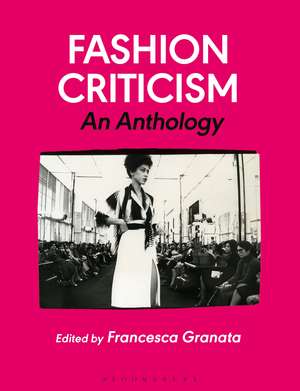 Fashion Criticism: An Anthology de Professor Francesca Granata