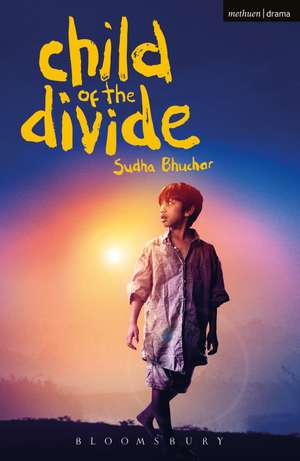 Child of the Divide de Sudha Bhuchar