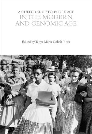 A Cultural History of Race in the Modern and Genomic Age de Tanya Maria Golash-Boza