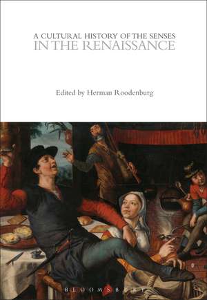 A Cultural History of the Senses in the Renaissance de Herman Roodenburg