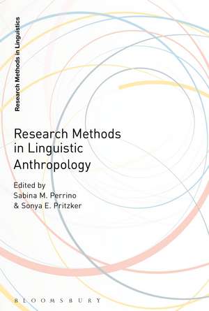 Research Methods in Linguistic Anthropology de Dr Sabina M. Perrino