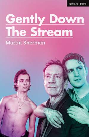 Gently Down the Stream de Martin Sherman