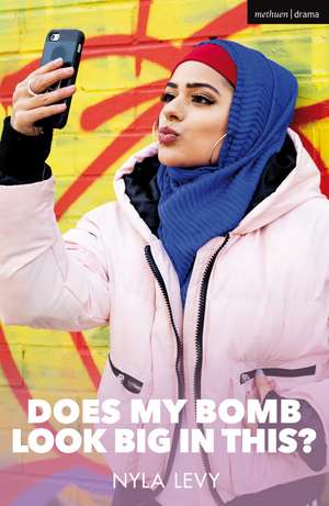 Does My Bomb Look Big in This? de Nyla Levy