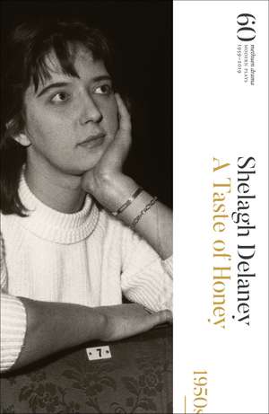 A Taste of Honey: 60 Years of Modern Plays de Shelagh Delaney