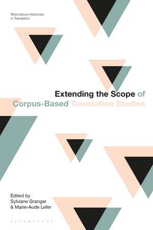 Extending the Scope of Corpus-Based Translation Studies de Dr Sylviane Granger