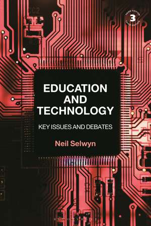 Education and Technology: Key Issues and Debates de Neil Selwyn