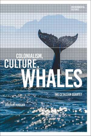 Colonialism, Culture, Whales: The Cetacean Quartet de Professor Graham Huggan