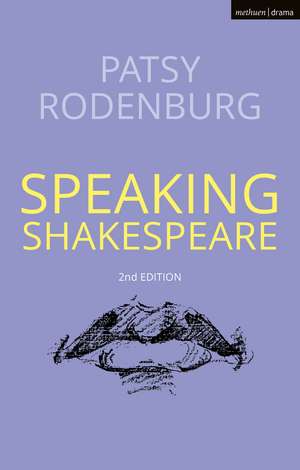 Speaking Shakespeare de Patsy Rodenburg