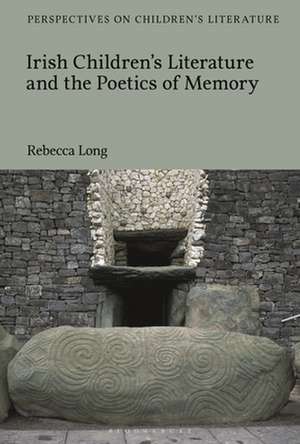 Irish Children’s Literature and the Poetics of Memory de Rebecca Long