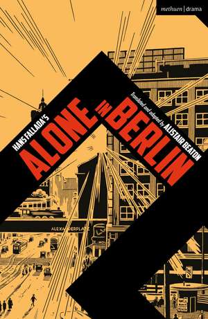 Alone in Berlin de Alistair Beaton