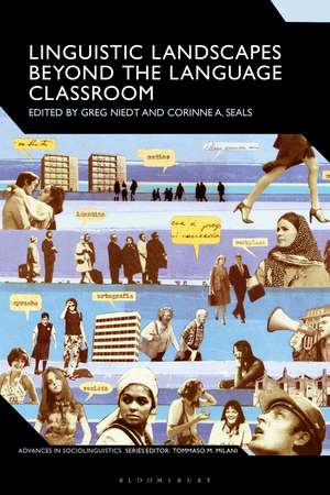 Linguistic Landscapes Beyond the Language Classroom de Dr Greg Niedt