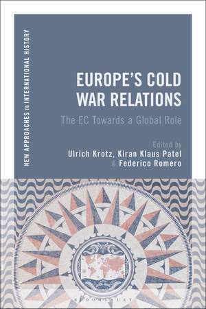 Europe's Cold War Relations: The EC Towards a Global Role de Professor Ulrich Krotz