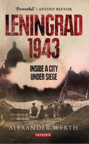 Leningrad 1943: Inside a City Under Siege de Nicolas Werth