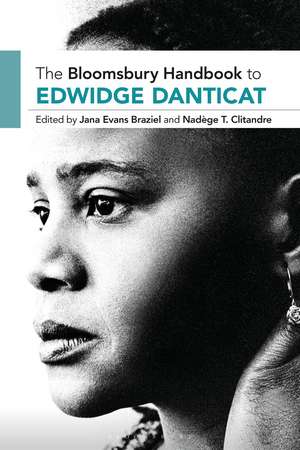 The Bloomsbury Handbook to Edwidge Danticat de Professor Jana Evans Braziel