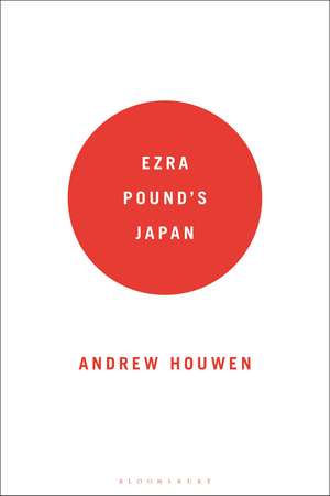 Ezra Pound's Japan de Andrew Houwen