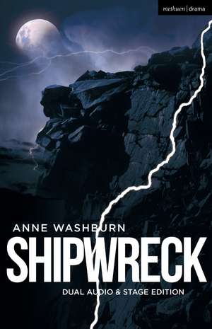 Shipwreck (Dual Audio/Stage Edition) de Anne Washburn