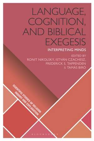 Language, Cognition, and Biblical Exegesis: Interpreting Minds de Ronit Nikolsky