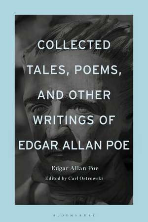 Collected Tales, Poems, and Other Writings of Edgar Allan Poe de Edgar Allan Poe