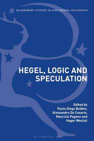 Hegel, Logic and Speculation de Dr Paolo Diego Bubbio