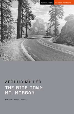 The Ride Down Mt. Morgan de Arthur Miller