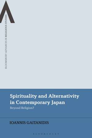 Spirituality and Alternativity in Contemporary Japan: Beyond Religion? de Ioannis Gaitanidis