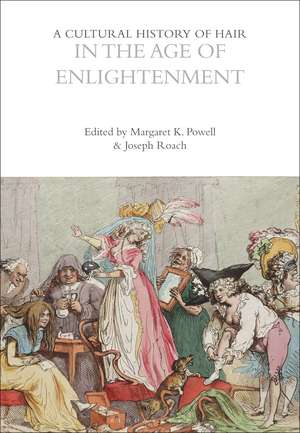 A Cultural History of Hair in the Age of Enlightenment de Margaret K. Powell