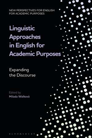 Linguistic Approaches in English for Academic Purposes: Expanding the Discourse de Dr Milada Walková