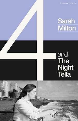 4 and The Night Tella de Sarah Milton