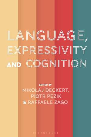 Language, Expressivity and Cognition de Mikolaj Deckert