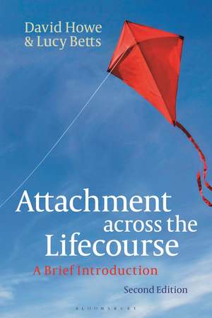 Attachment across the Lifecourse: A Brief Introduction de David Howe