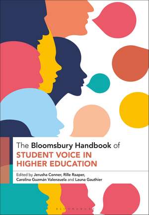 The Bloomsbury Handbook of Student Voice in Higher Education de Dr Jerusha Conner