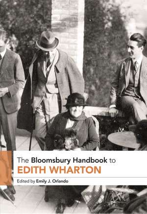 The Bloomsbury Handbook to Edith Wharton de Emily Orlando