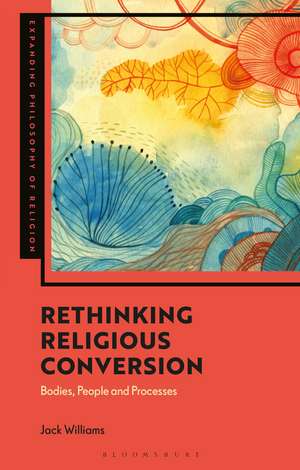 Rethinking Religious Conversion de Jack Williams