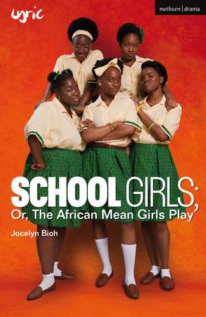 School Girls; Or, The African Mean Girls Play de Jocelyn Bioh