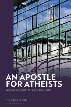 An Apostle for Atheists de Ole Jakob Løland