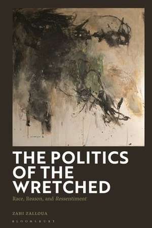 The Politics of the Wretched de Zahi (Department of Foreign Languages and Literatures / Whitman CollegeWhitman College Zalloua