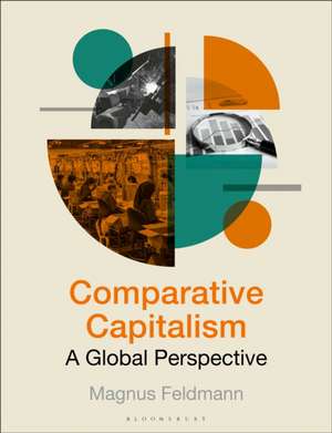 Comparative Capitalism de Magnus Feldmann