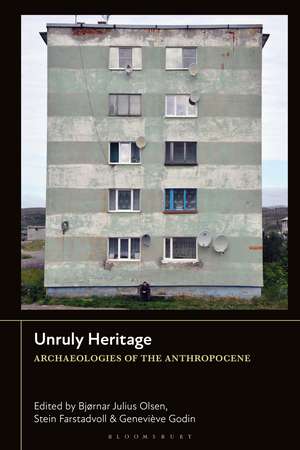 Unruly Heritage de Bjørnar Julius Olsen