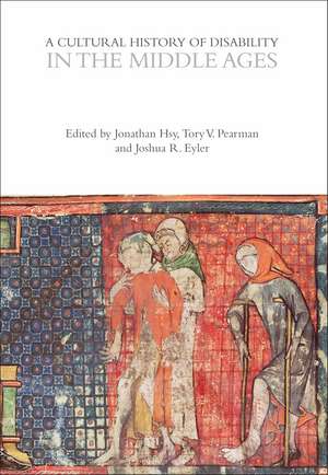 A Cultural History of Disability in the Middle Ages de Dr Jonathan Hsy